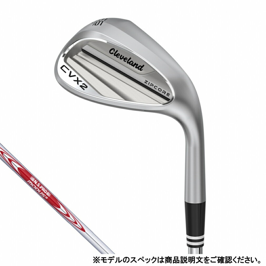 クリーブランド CVX2 ZIPCORE ウェッジ ゴルフ ウェッジ N.S.PRO MODUS3 TOUR115 S 50゜/12゜ 2024年モデル メンズ Cleveland