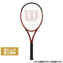 最大10%OFFクーポン 【7/18〜7/26】 ウイルソン 国内正規品 バーン 100S BURN 100S V5.0 FRM 1 WR108911 硬式テニ...