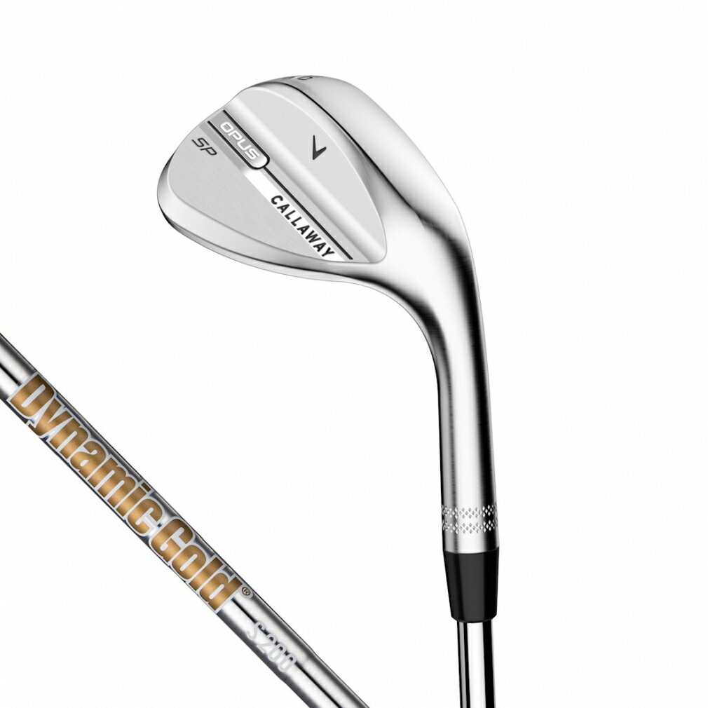 最大10％OFFクーポン 【11/20～11/27】 キャロウェイ OPUS SP ウェッジ クロム 50° Sグラインド ゴルフ Dynamic Gold S200 S 50゜/10゜ 2025年モデル メンズ Callaway
