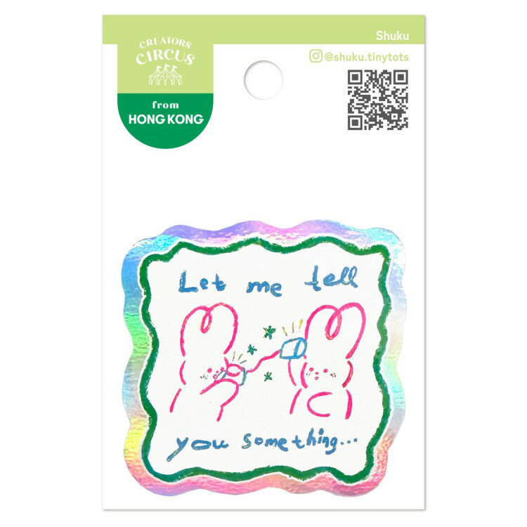 Shuku 스티커 Let me tell you something 254682 크리에이터스 서커스 CREATORS CIRCUS
