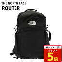 【SS限定エントリーでポイント5倍】THE NORTH FACE ザ・ノースフェイス ROUTER ルーター 40L TNFブラック バックパック『送料無料(一部地域除く)』