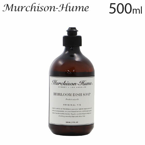 マーチソンヒューム ディッシュソープ フィグ 500ml / Murchison-Hume 台所洗剤 洗剤 皿洗い キッチン お皿 台所用洗剤