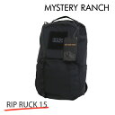 MYSTERY RANCH ~Xe[` RIP RUCK 15 bvbN 15L BLACK ubN obNpbN fCpbNyiꕔn揜jz