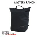 MYSTERY RANCH ~Xe[` SUPER MARKET 22 X[p[}[Pbg 22L BLACK ubN obNpbN fCpbNyiꕔn揜jz