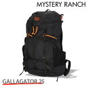 MYSTERY RANCH ミステリーランチ GALLAGATOR 25 ギャラゲーター S/M 25L Black ブラック バックパック デイパック リュッ...