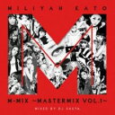 【全品ポイント10倍!】【中古】CD▼MILIYAH KATO M-MIX MASTERMIX VOL.1 レンタル落ち