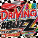 【SALE!】【中古】CD▼2019 DRIVING ♯BUZZ BGM BEST レンタル落ち