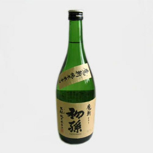 初孫　純米本辛口　魔斬（まきり）720ml