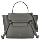 セリーヌ CELINE ベルトバッグ ナノ BELT BAG NANO トートバッグ ショルダーバッグ グレー 18900 3ZVA 10DC