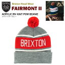 ブリクストン ニット帽 メンズ ブリクストン フェアモント2 アクリル リブニット ポンビーニー ライトヘザーグレー (Brixton FAIRMONT II ACRYLIC RIV KNIT POM BEANIE ポンポン付きニットキャップ ニット帽 スキー帽) 【閉店 売り切り】