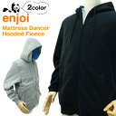 [ŃfEfbgXgbN] GWC }bgX _T[ t[fbh t[X XP[g XP[^[EGA (enjoi MATTRESS DANCER HOODED FLEECE p[J[) yX ؂z