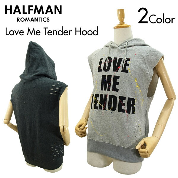 ハーフマン ラブ・ミー・テンダー フード (HALF MAN LOVE ME TENDER HOOD メンズ 男性用 パーカー) 