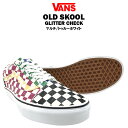 [ŃfEfbgXgbN] oY I[hXN[ Ob^[`FbN }`/gD[zCg (VANS OLD SKOOL GLITTER CHECK Xj[J[ V[Y) yX ؂z