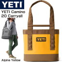 YETI Camino 20 Carryall カミーノ イエティ トートバック 大容量 マザーズバック Alpine Yellow エコバック 防水 耐久性 アルパインイエロー