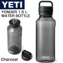 CGeB {g YETI YONDER 1.5 L / 50 OZ e vX`bN EH[^[ {g  charcoali`R[j y Rh~ ^