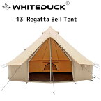White Duck レガッタ ベルテント ホワイトダック 13' Regatta Bell Tent グランピング キャンプ 大人数テント