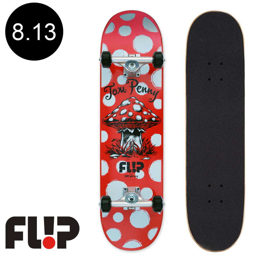 FLIP フリップ8.13in X 32in PENNY MASHROOM SK8 COMPLETEコンプリート(完成組立品) スケートボード エントリーモデル 初心者 おすすめ スケボー ストリート 初めて 競技 プロ sk8 skateboard【2012】