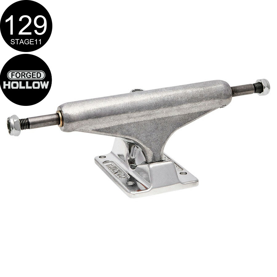 INDEPENDENT インディペンデント129 FORGED HOLLOW SILVER TRUCKS（Stage11）トラック シルバー フォージド ホロー スケートボード スケボー sk8 skateboard1個