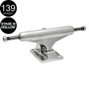 INDEPENDENT ǥڥǥ139 HOLLOW SILVER STANDARD TRUCKSStage11˥ȥå С ȥܡ ܡ sk8 skateboard1