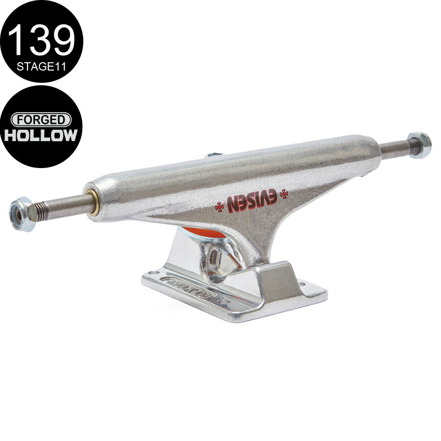 INDEPENDENT インディペンデント139 FORGED HOLLOW EVISEN TRUCKS（Stage11）トラック シルバー フォージド ホロー エビセン スケートボード スケボー sk8 skateboard1個