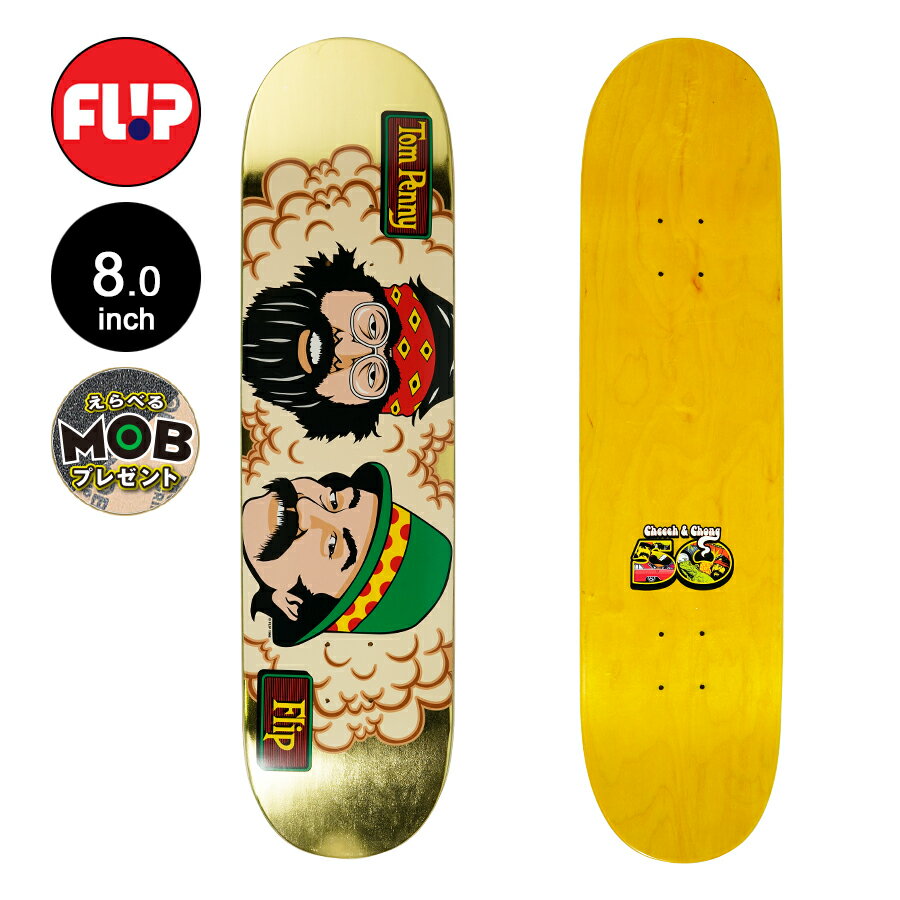 FLIP フリップスケボー デッキ 8.0 PENNY CHEECH AND CHONG 039 S 50TH GOLD FOIL PRO DECKデッキ トム ペニー チーチ＆チョン 50周年 スケートボード スケボー ストリート sk8 skateboard 板【2212】