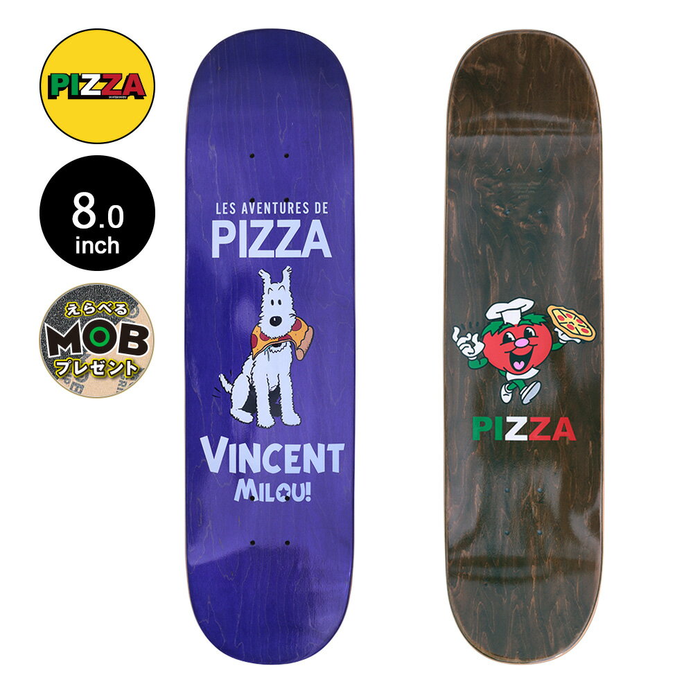 PIZZA ピザ8.0 MIROU DEBUT DECKデッキ ヴィンセント・ミルー スケートボード スケボー ストリート sk8 skateboard 板【2308】