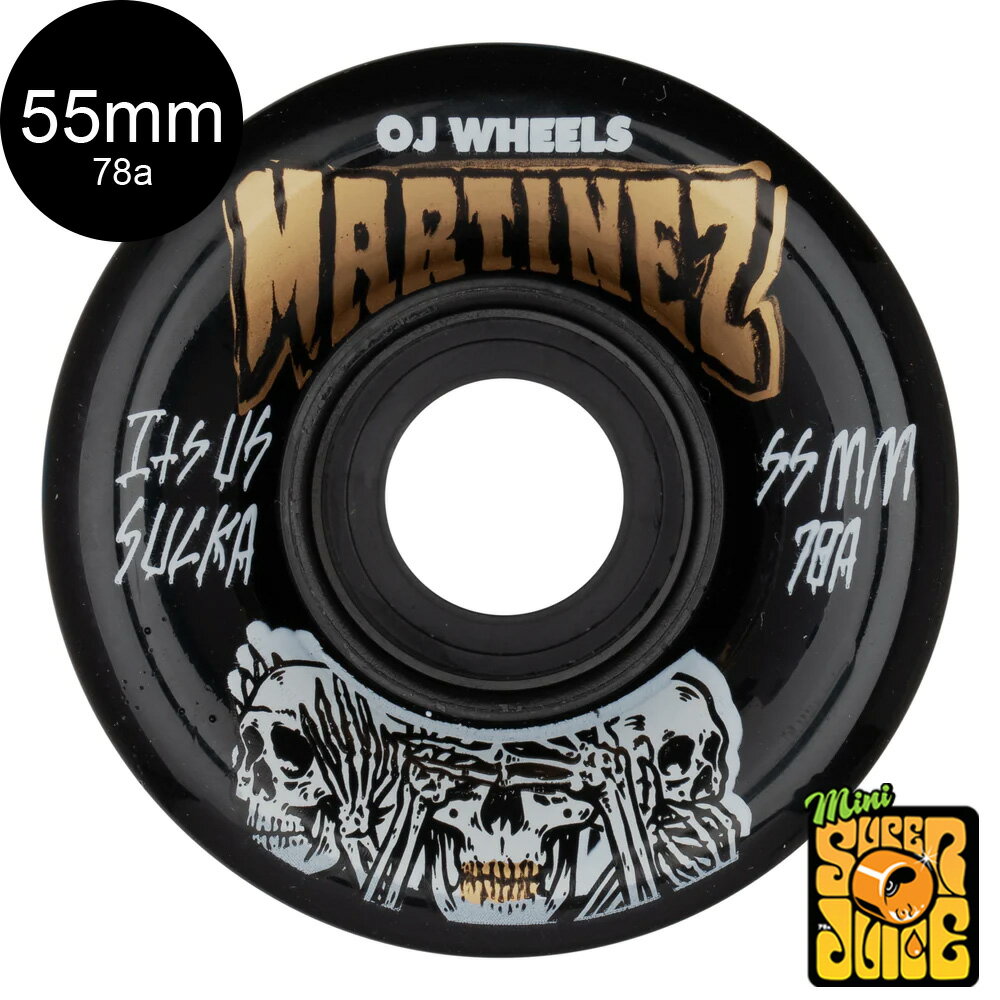 OJ WHEELS オージェイウィール55mm MILTON MARTINEZ HEAR NO EVIL MINI SUPER JUICE BLACK 78A WHEELSソフトウィール 4個セット スーパージュース ミルトン・マルティネス クルーザー ロングボード 移動 スケートボード スケボー sk8 skateboard タイヤ