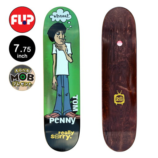 フリップ FLIPスケボー デッキ 7.75 PENNY REALLY SORRY PRO DECKトム・ペニー リアリーソーリー 20周年 スケートボード スケボー ストリート sk8 skateboard 板【2410】 フリップ FLIPスケボー デッキ 7.75 PENNY REALLY SORRY PRO DECKトム・ペニー リアリーソーリー 20周年 スケートボード スケボー ストリート sk8 skateboard 板【2410】