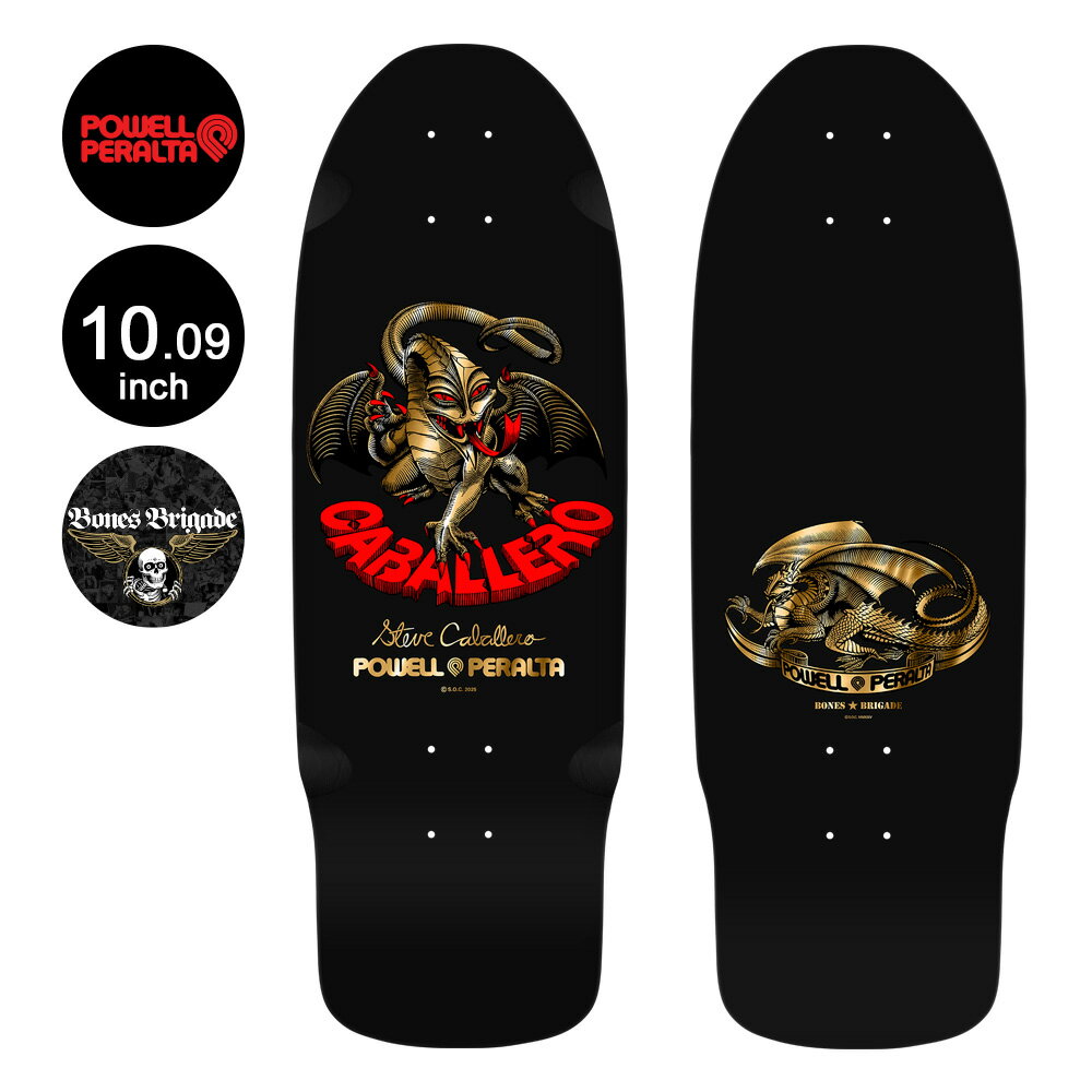 パウエル・ペラルタ POWELL PERALTAスケボー デッキ 10 BONES BRIGADE® STEVE CABALLERO SERIES 16 REISSUE DECK BLACK/GOLDスティーブ・キャバレロ ボーンズ・ブリゲード ブラック ゴールド 限定 オールドスクール リイシュー スケボー【2503】
