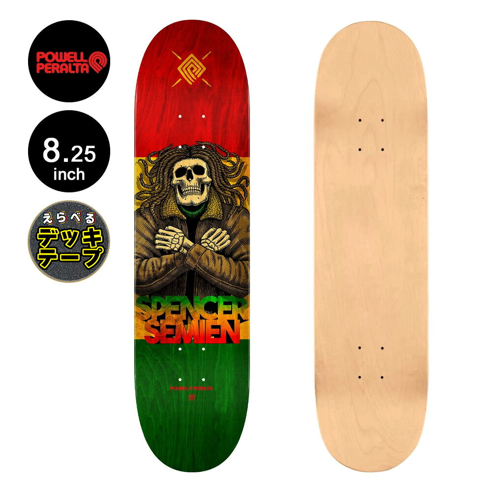 パウエル・ペラルタ POWELL PERALTAスケボー デッキ 8.25 SPENCER SEMIEN DREADS DECK SHAPE 243スペン..