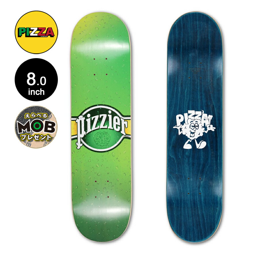 PIZZA ピザスケボー デッキ 8.0 PIZZIER DECKスケートボード ストリート sk8 skateboard 板【2205】
