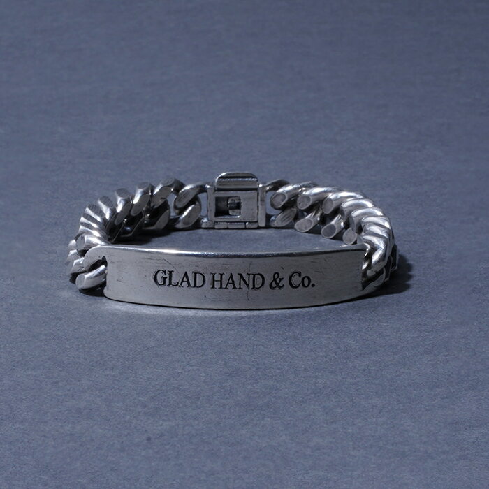 GLAD HAND/グラッドハンド「ID BRACELET / SILVER」IDブレスレット / シルバー / アクセサリー / 小物