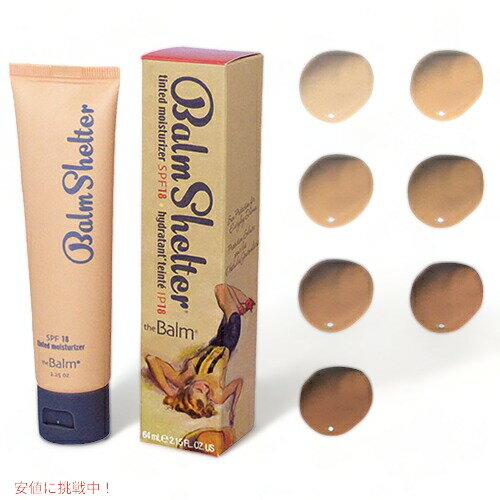 the Balm BalmShelter Tinted Moisturizer SPF18/ UEo[@o[VF^[ eBebh CX`CU[ SPF18 (Dark)