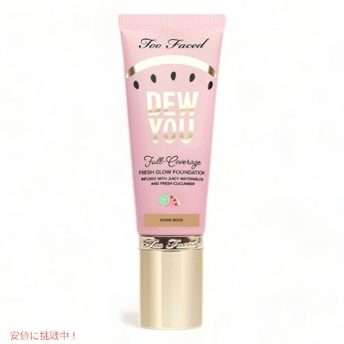 **新作!**トゥーフェイス デューユーファンデーション ウォームベージュ 40 ml Too Faced Dew You Foundation Warm Beige 40 ml