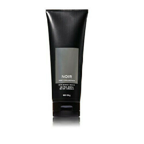 【最新 NEW!!】バス&ボディワークス Ultra Shea Body Cream【Noir for Men】 Bath & Body Works ボディークリーム ノワール の香り 226g
