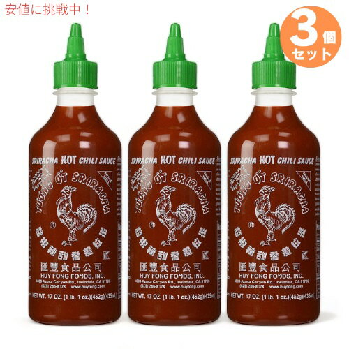 ڤ3ܥåȡHuy Fong Sriracha Hot Chili Sauce Hot 17oz /  ۥåȥ꥽ 435ml x 3 