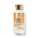 バス&ボディワークス　ウォームバニラシュガー ボディローション 236ml Bath & Body Works Warm Vanilla Sugar Body Lotion 8oz