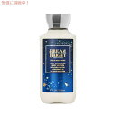 【最大2,000円クーポン11月27日01:59まで】Bath&Body Works Daily Nourishing Body Lotion DREAM BRIGHT 8 fl oz / 236 mL / バスアンドボディワークス ボディローション