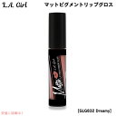 【最大2,000円クーポン5月16日01:59まで】L.A. GIRL Matte Pigment Gloss L.A. GIRL マットピグメント リップグロ...