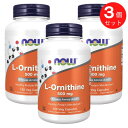 【3個】NOW L-ornithine, 120 Capsules 500mg 0122 / ナウ オルニチン 500mg 120カプセル