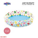 INTEX インテックス 子供用 インフレータブル プール ジャストソーフルーティー キッズプール 家庭用プール Just So Fruity Inflatab...