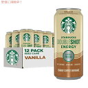 【最大2,000円クーポン8月11日01:59まで】スターバックス ダブルショット エナジー エスプレッソ コーヒー、バニラ、15 オンス缶 (12 パック)