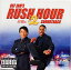 ͢CDSoundtrack / Rush Hour 2