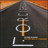 Foreigner / No End In Sight: The Very Best Of Foreigner (フォリナー)