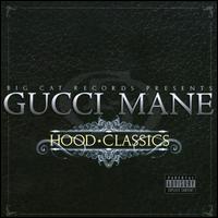 2008/9/23 発売輸入盤収録曲：(グッチメイン)Combining some of his hottest street number ones such as "Freaky Gurl", "Go Head," "Pillz," and the Billboard chart buster "Icy" with brand new music. HOOD CLASSICS is guaranteed to keep the speaker boxes hitting with that true dirty south sound Gucci Mane helped put on the map. His trapstar status, signature flow and swagger have made Gucci Mane one of the fiercest competitors in the rap game.
