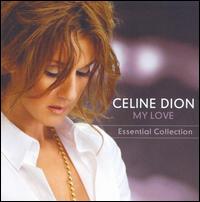 【輸入盤CD】Celine Dion / My Love: Essential Collection (セリーヌ・ディオン)