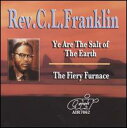 【輸入盤CD】【新品】Rev CL Franklin / Ye Are The Salt Of The Earth/Fiery Furnace (レヴァバレンド...