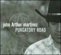 【輸入盤CD】【新品】John Arthur Martinez / Purgatory Road (ジョン・アーサー・マルチネス)
