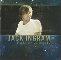 Artist Name: Z - 【輸入盤CD】【新品】Jack Ingram / Big Dreams & High Hopes (ジャック・イングラム)