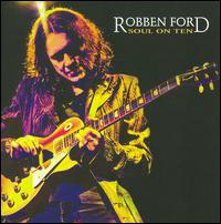 【輸入盤CD】Robben Ford / Soul On Ten (ロベン・フォード)